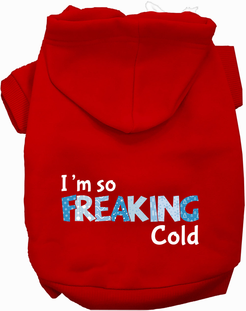 Freaking Cold Winter Pet Hoodie