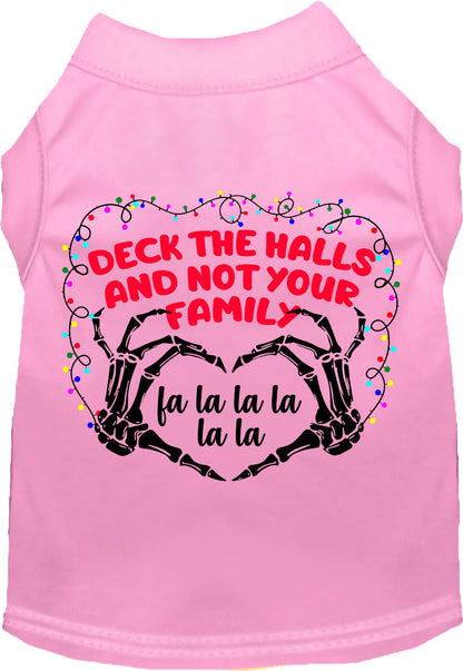 Deck the Halls, Not Your Family Pet Shirt