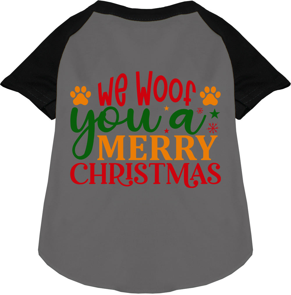 We Woof You a Merry Christmas Pet Raglan Shirt