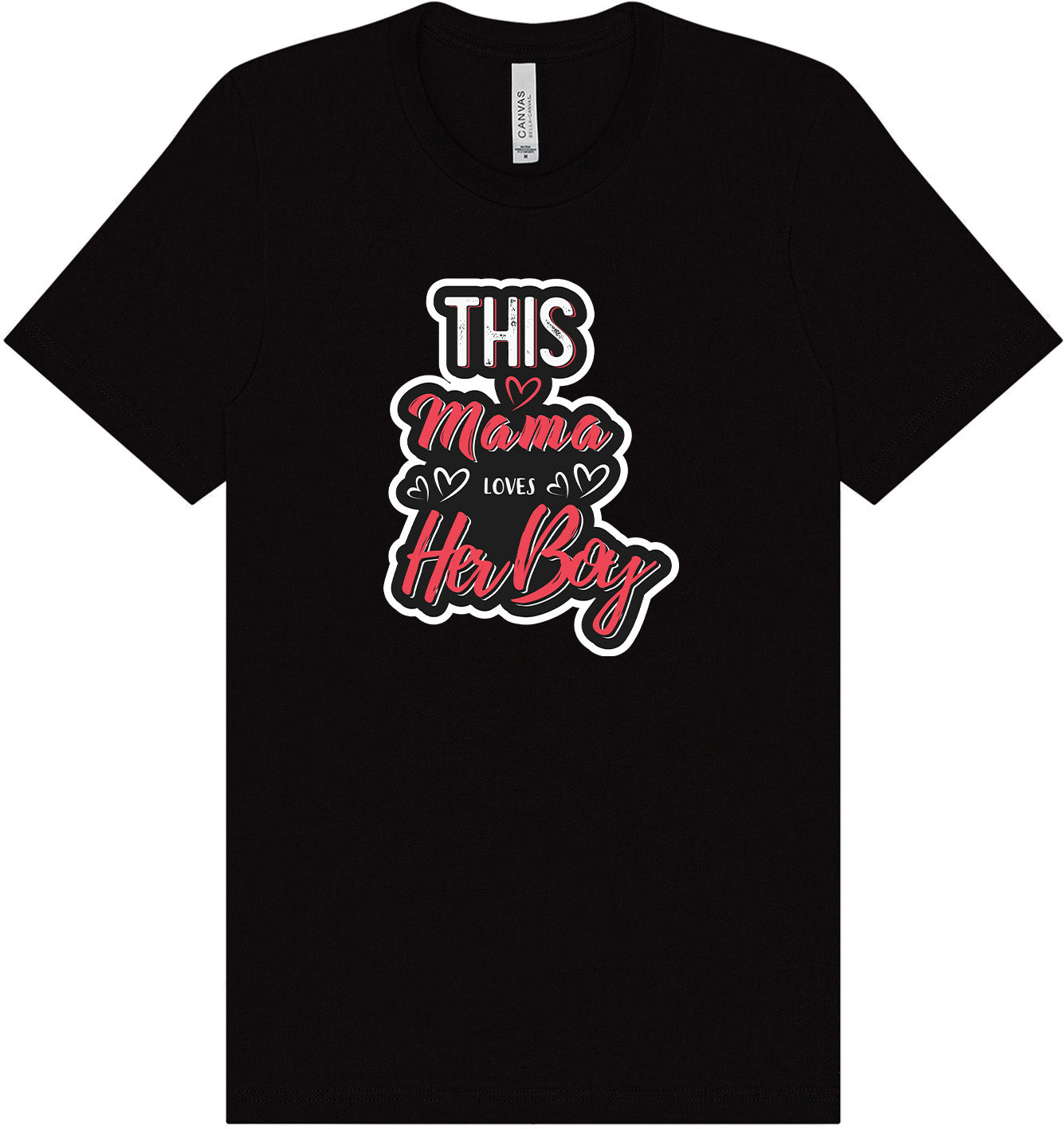 This Mama Loves Her Boy Adult Bella Canvas Shirt