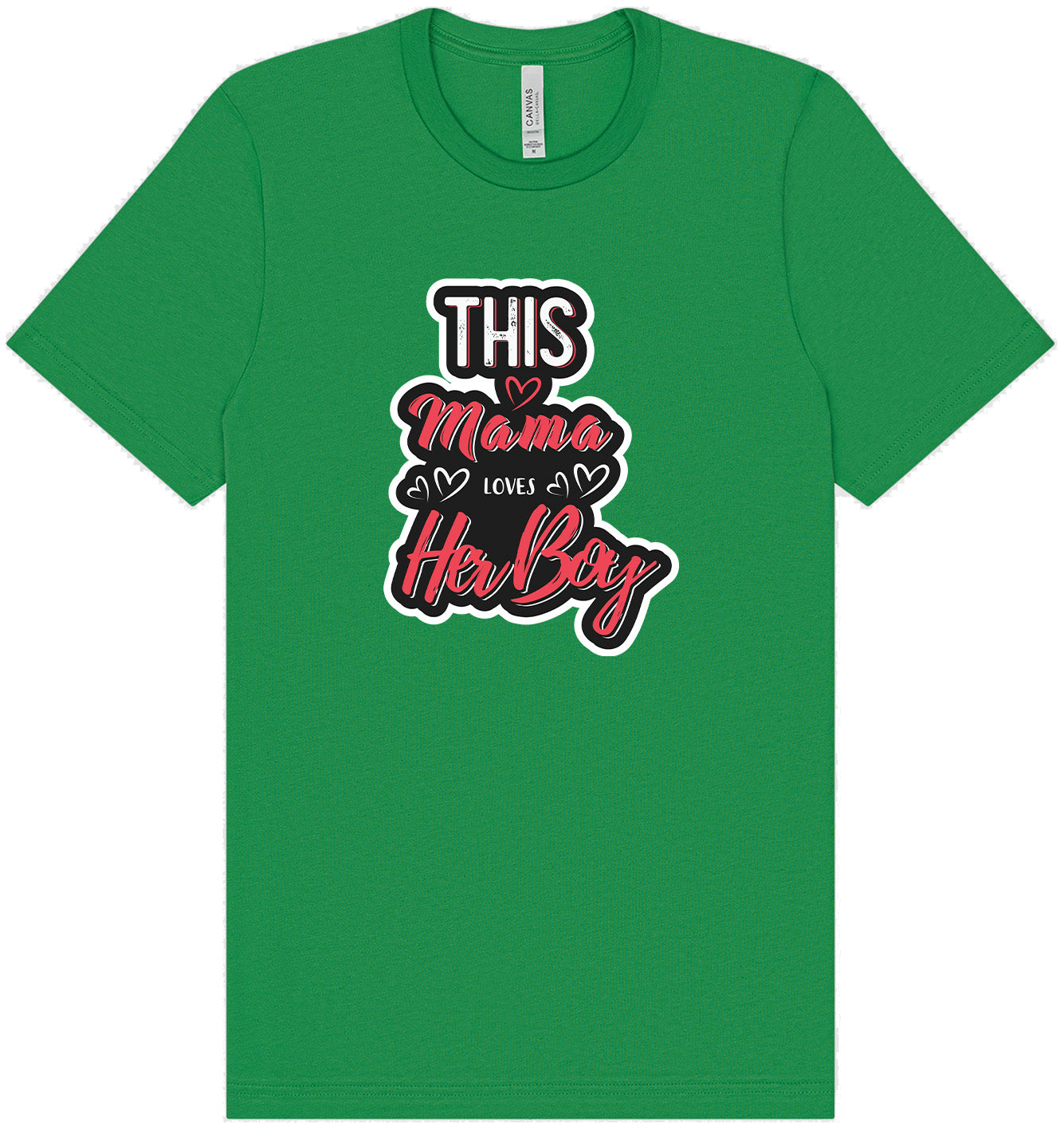 This Mama Loves Her Boy Adult Bella Canvas Shirt