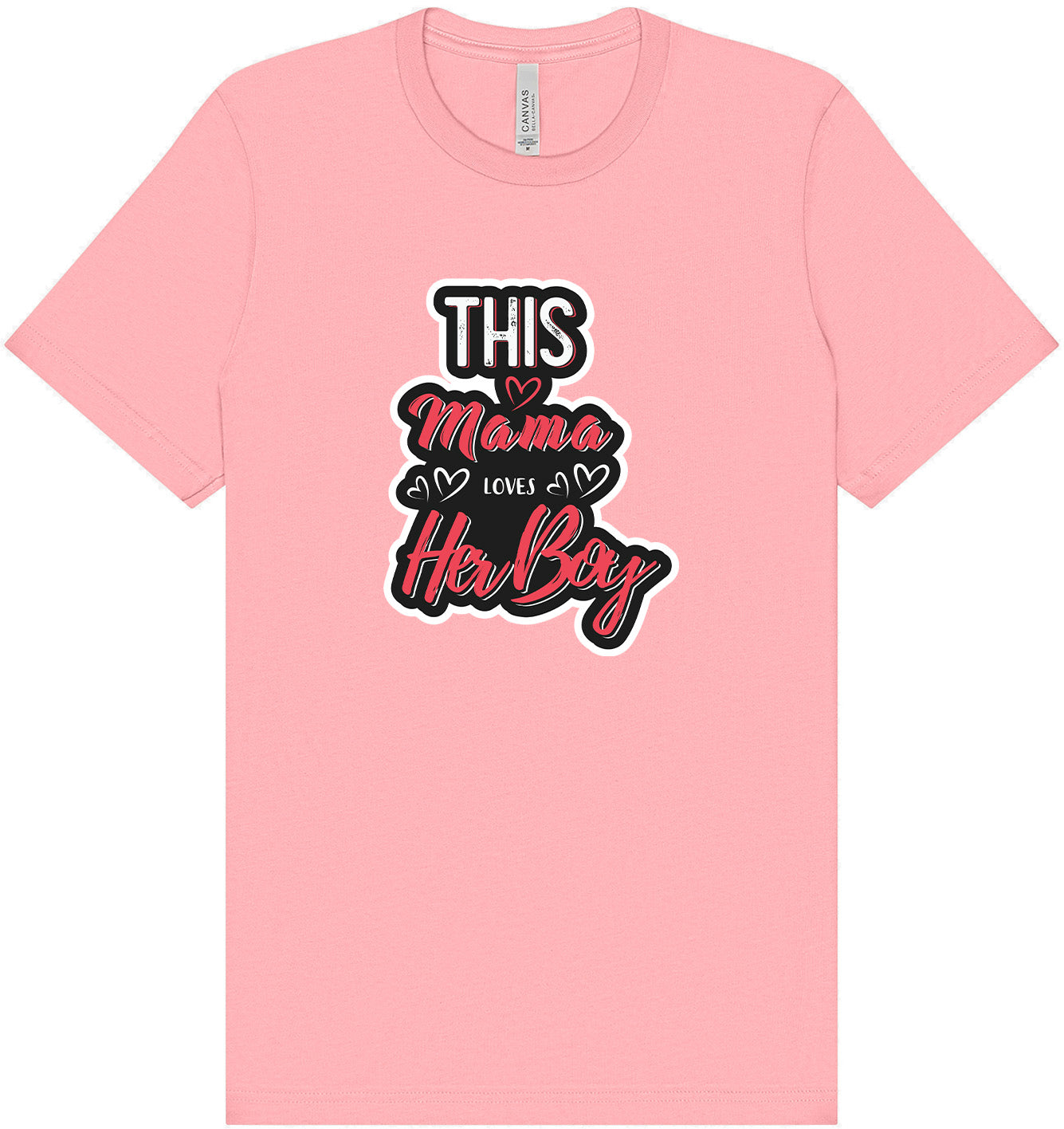 This Mama Loves Her Boy Adult Bella Canvas Shirt