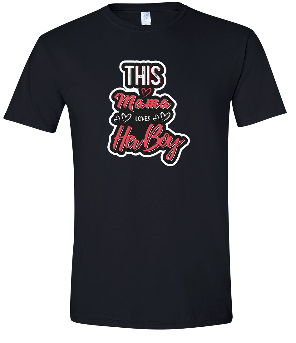This Mama Loves Her Boy Adult Gildan Soft Shirt