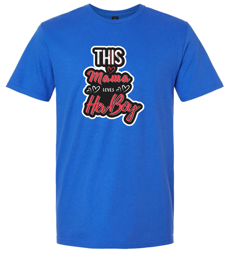 This Mama Loves Her Boy Adult Gildan Soft Shirt