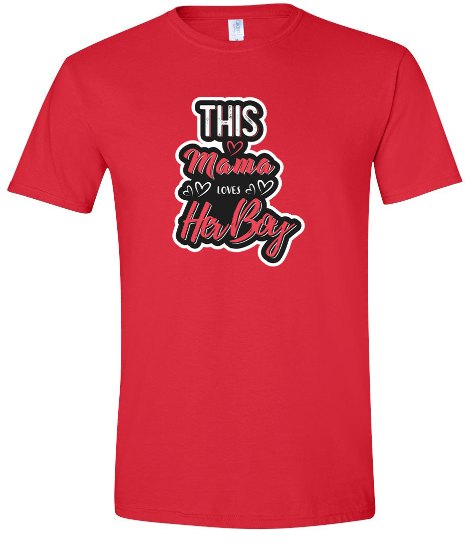 This Mama Loves Her Boy Adult Gildan Soft Shirt