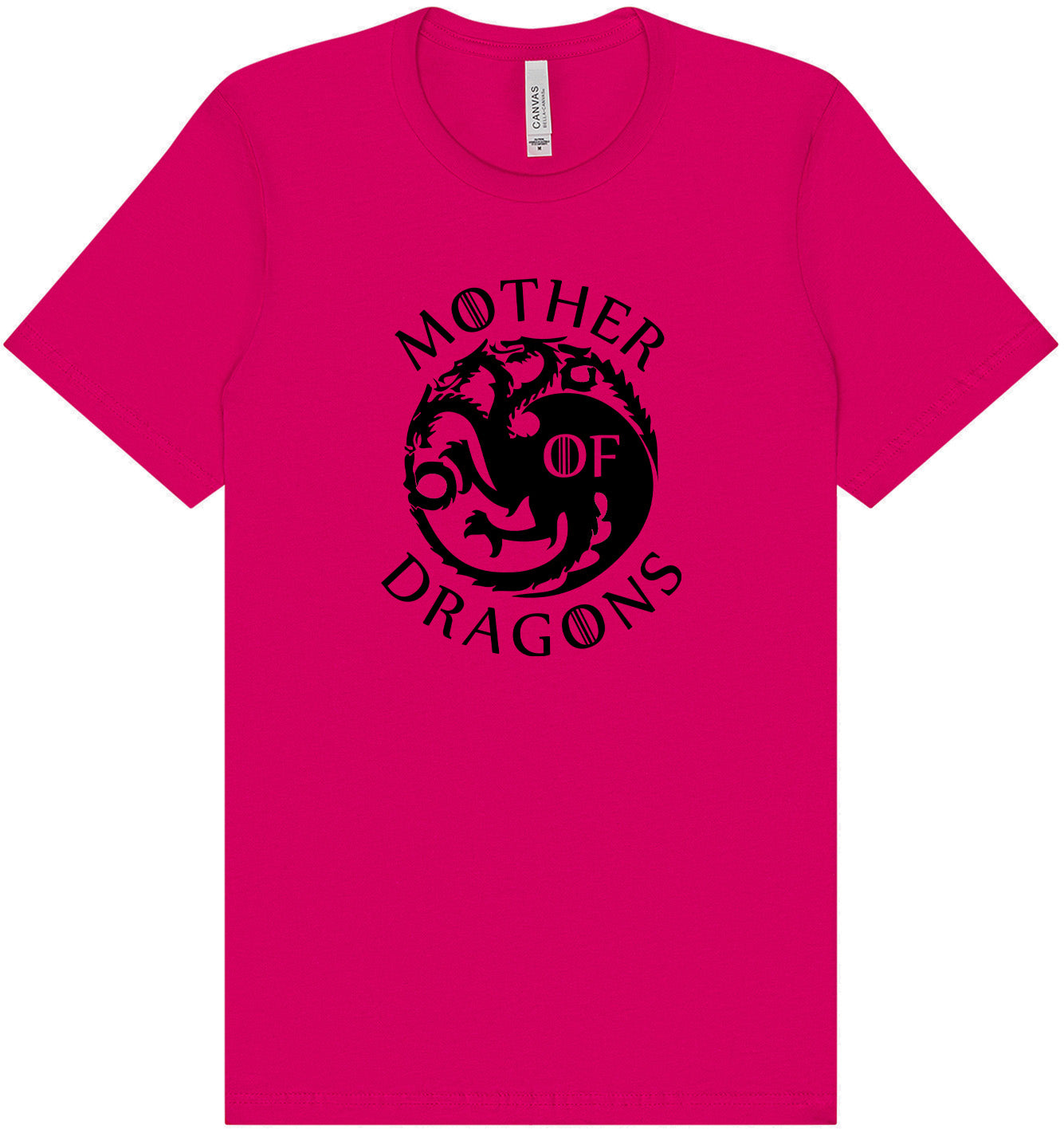 Mother of Dragons Adult Bella Canvas Shirt
