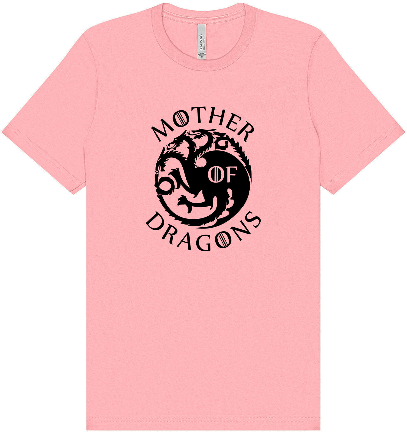Mother of Dragons Adult Bella Canvas Shirt