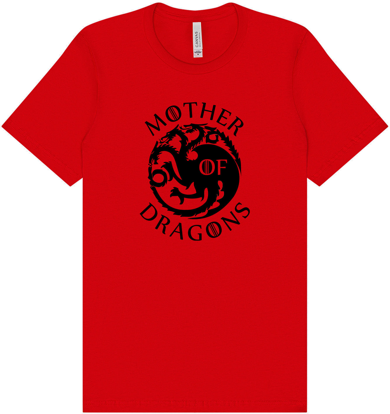Mother of Dragons Adult Bella Canvas Shirt