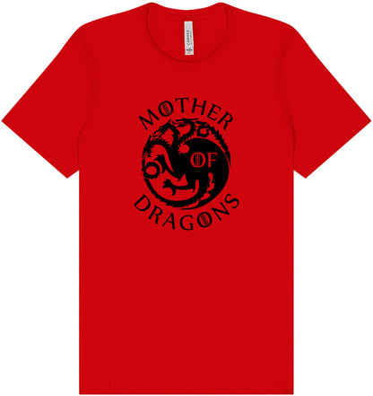 Mother of Dragons Adult Bella Canvas Shirt