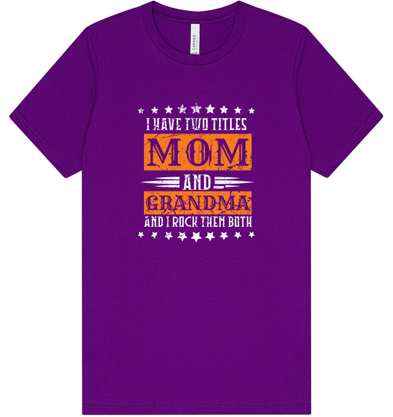 Mom and Grandma, I Rock Them Both Adult Bella Canvas Shirt