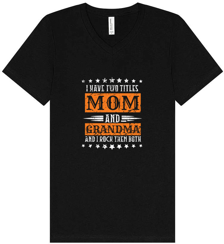 Mom and Grandma, I Rock Them Both Unisex V-Neck Shirt