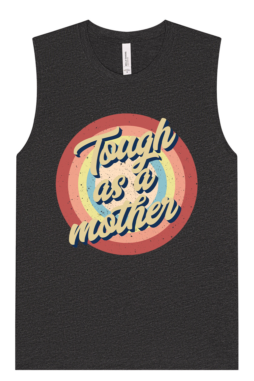 Tough as a Mother Muscle Tank