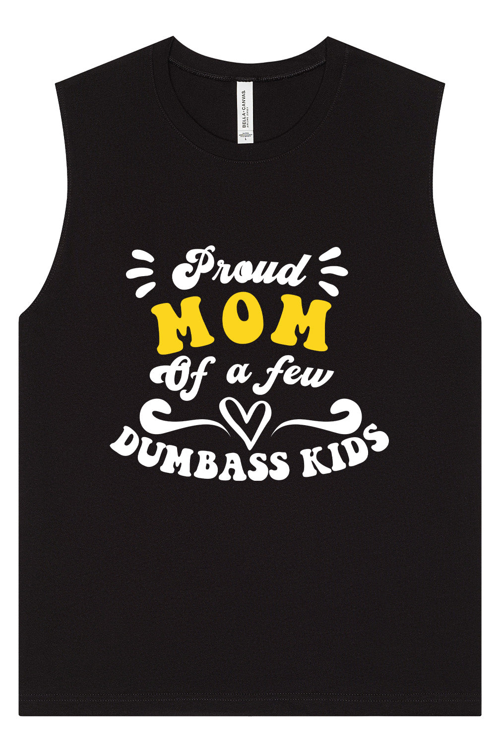 Mom of Dumbass Kids Muscle Tank