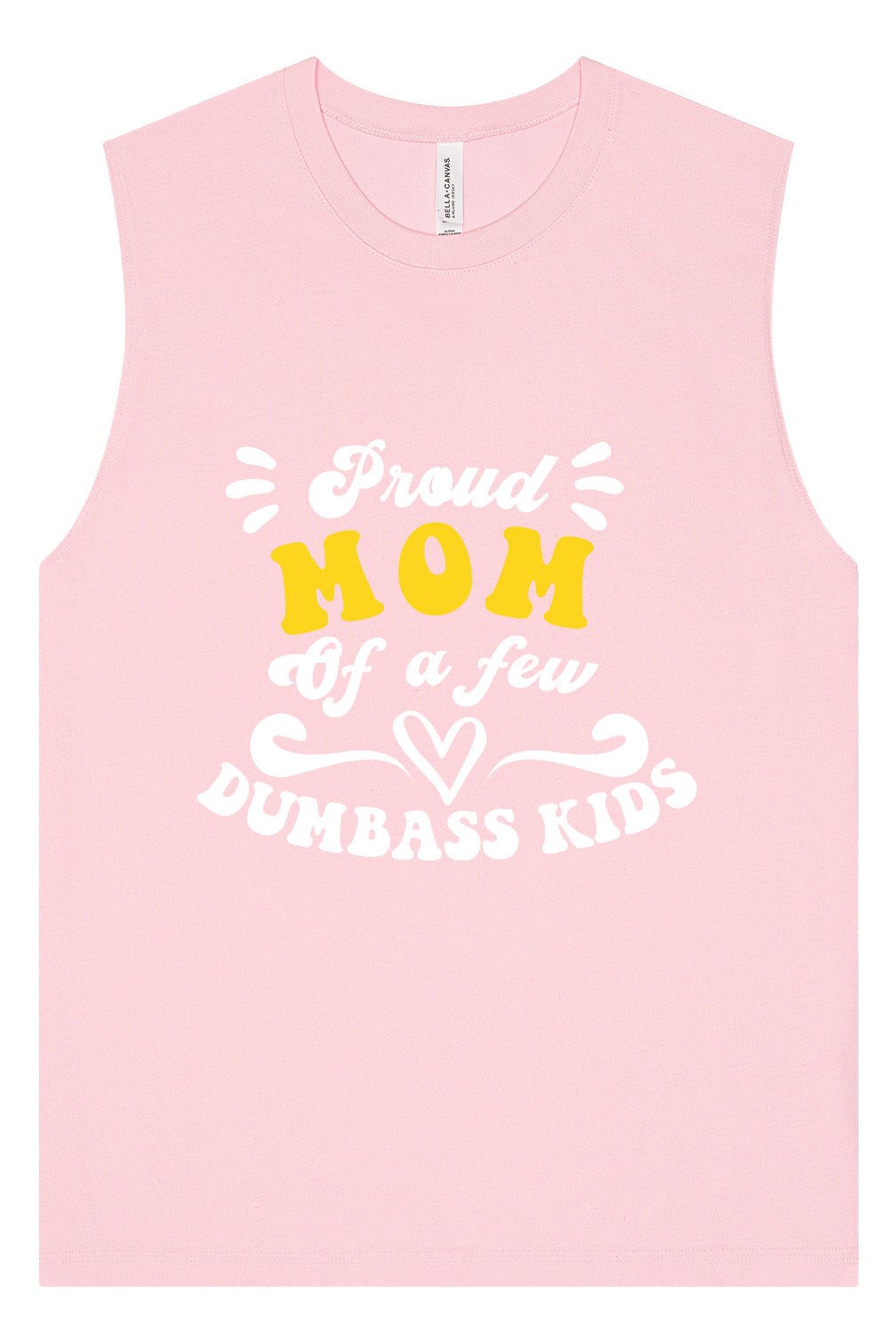 Mom of Dumbass Kids Muscle Tank