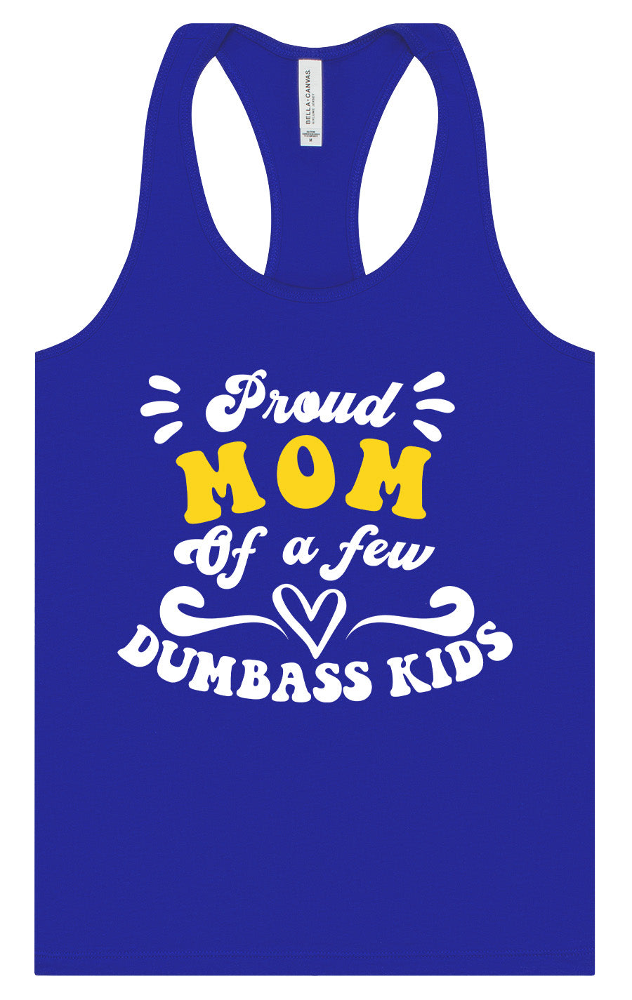 Mom of Dumbass Kids Women's Racerback Tank