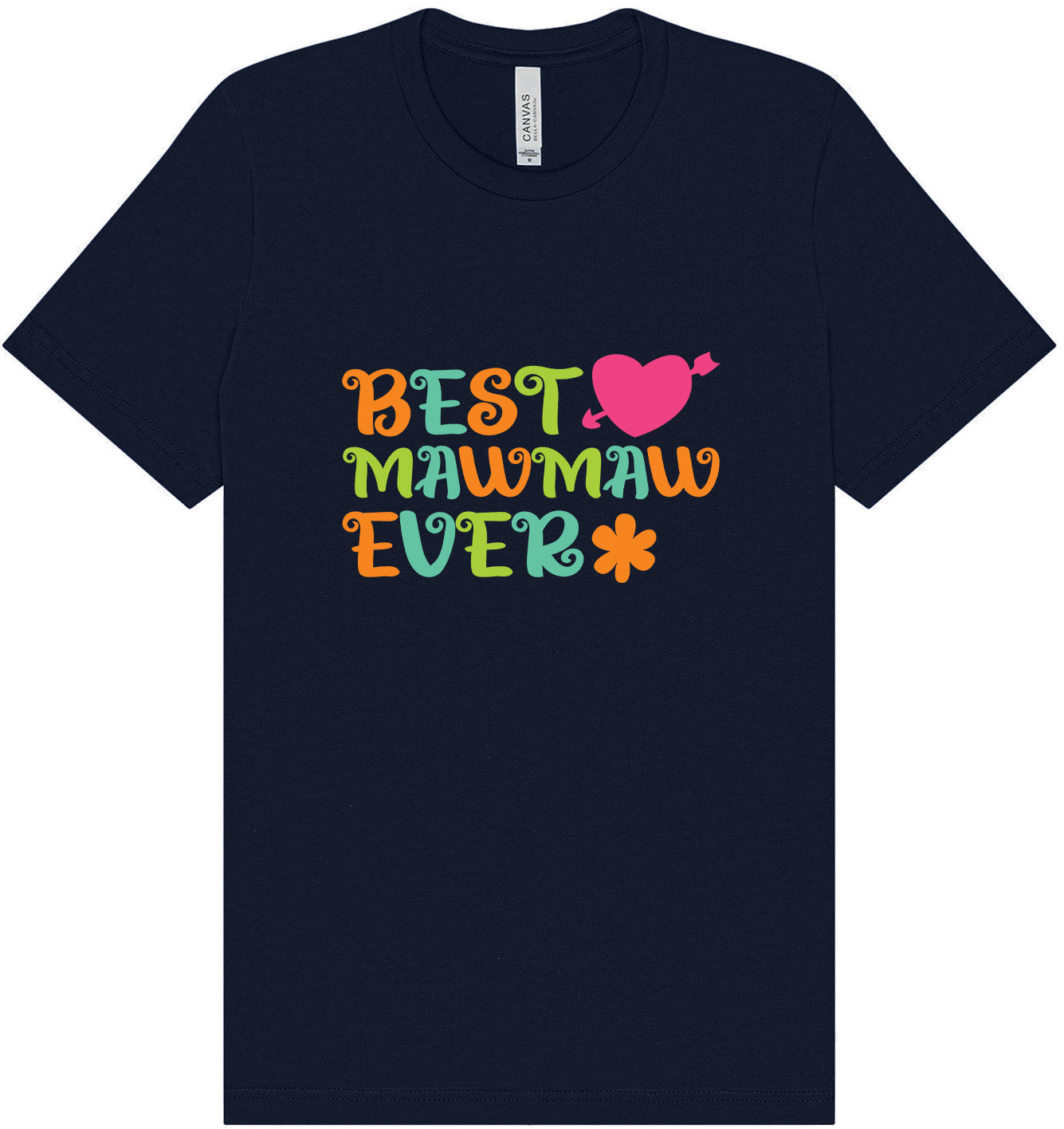 Best Mawmaw Ever Adult Bella Canvas Shirt