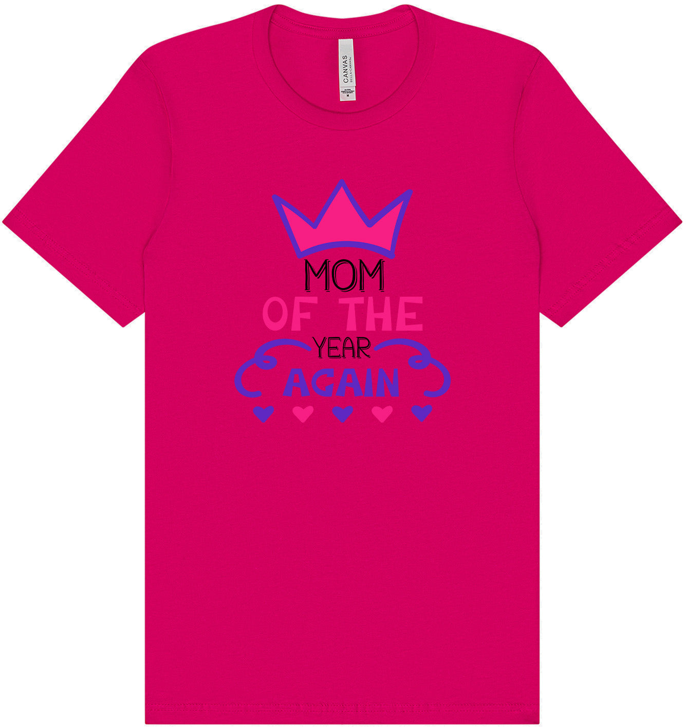 Mom of the Year Again Adult Bella Canvas Shirt