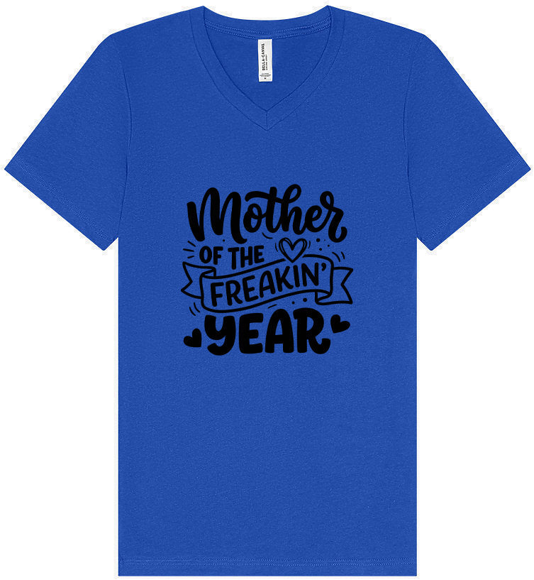 Mother of the Freakin Year Unisex V-Neck Shirt