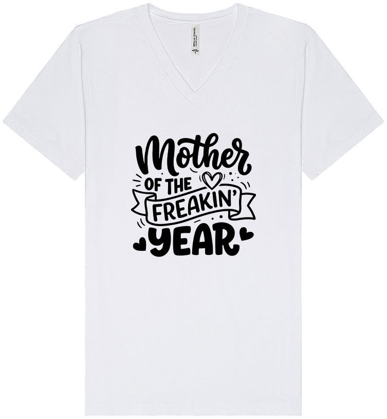 Mother of the Freakin Year Unisex V-Neck Shirt