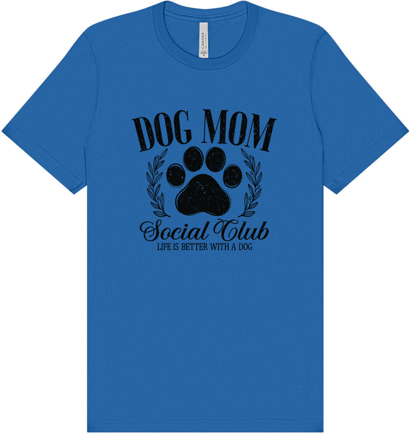 Dog Mom Social Club Adult Bella Canvas Shirt
