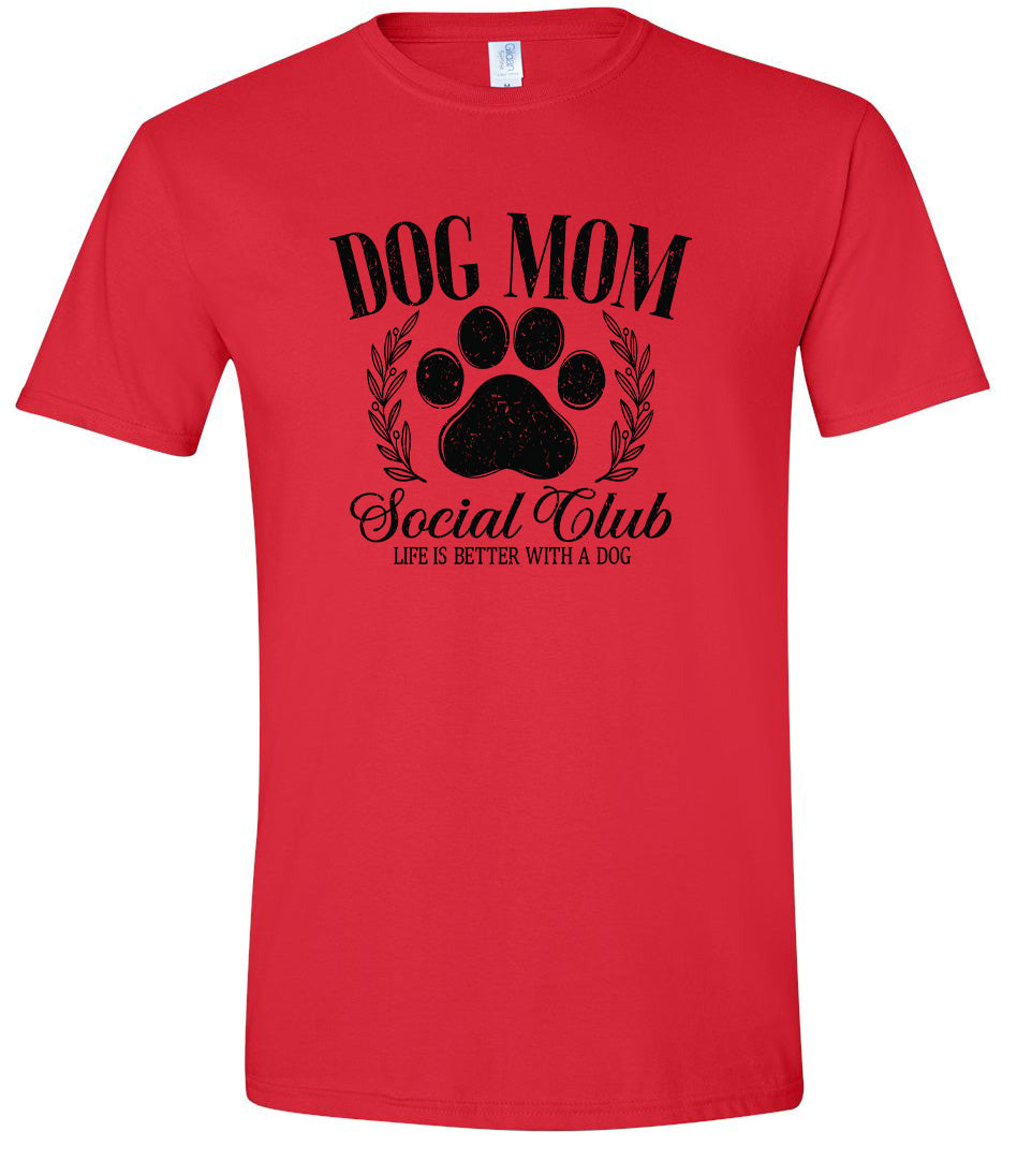 Dog Mom Social Club Adult Gildan Soft Shirt