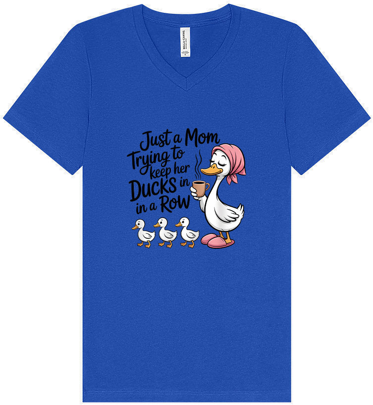 Just a Mom Trying To Keep Her Ducks... Unisex V-Neck Shirt