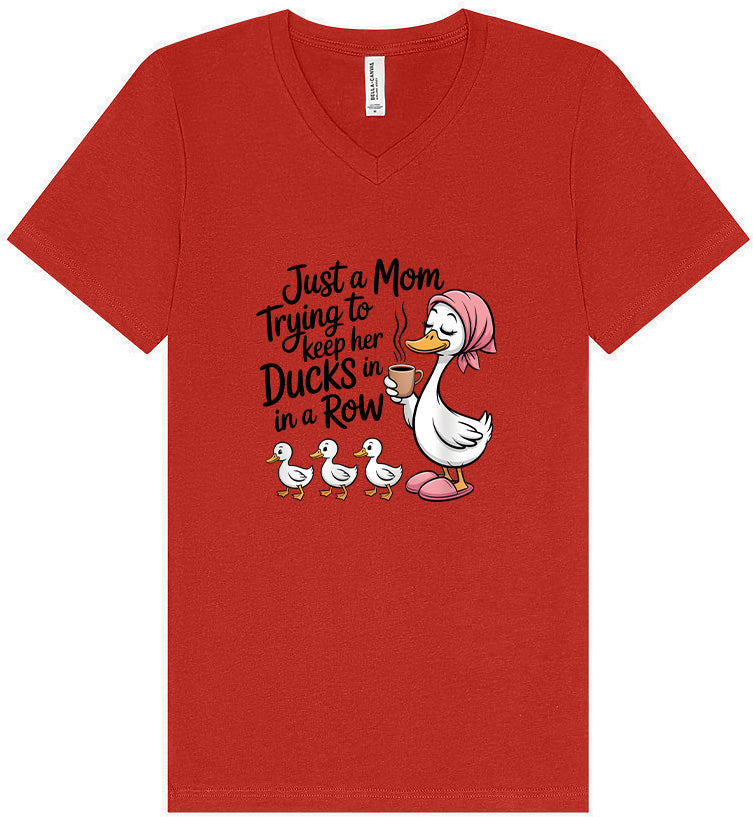 Just a Mom Trying To Keep Her Ducks... Unisex V-Neck Shirt