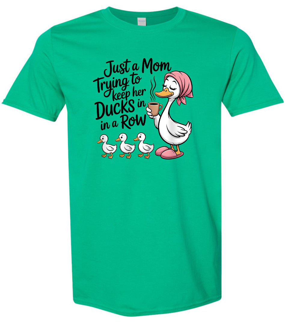 Just a Mom Trying To Keep Her Ducks... Adult Gildan Soft Shirt