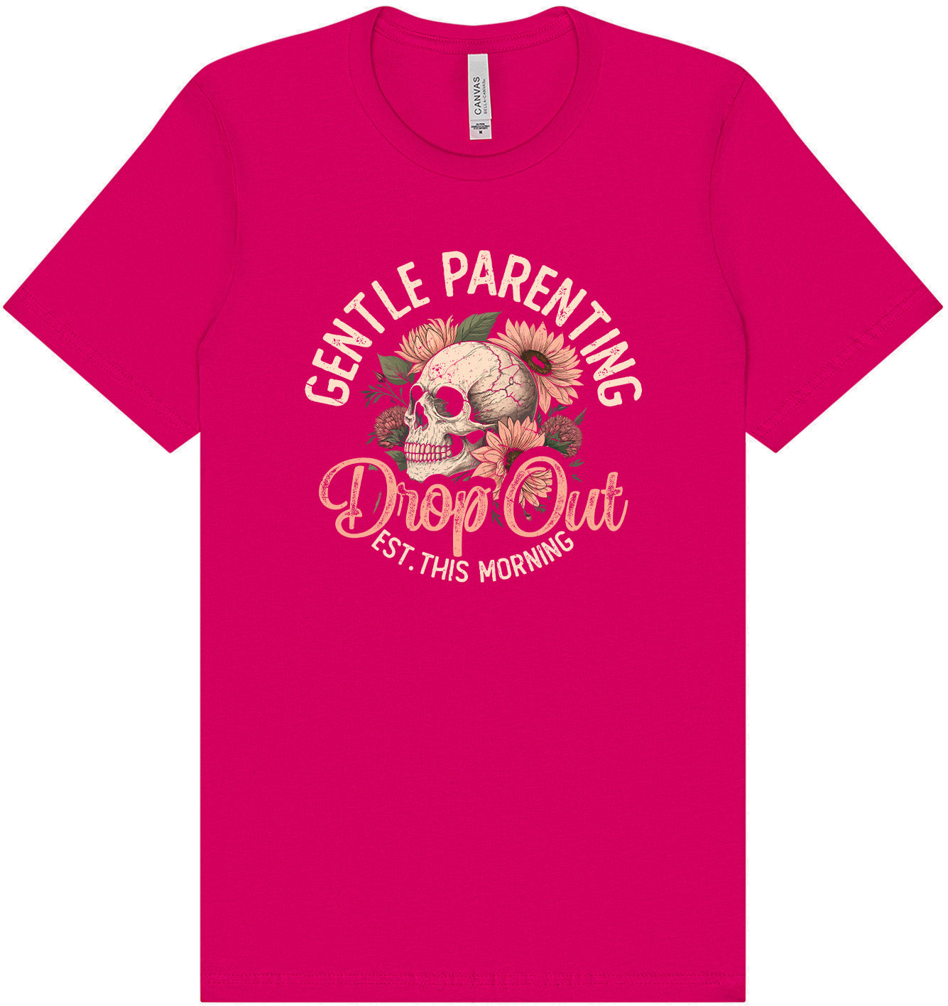 Gentle Parenting Drop Out Adult Bella Canvas Shirt