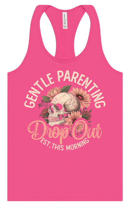 Gentle Parenting Drop Out Women's Racerback Tank