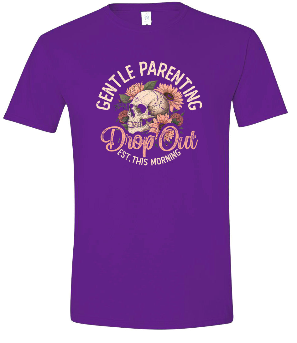 Gentle Parenting Drop Out Adult Gildan Soft Shirt
