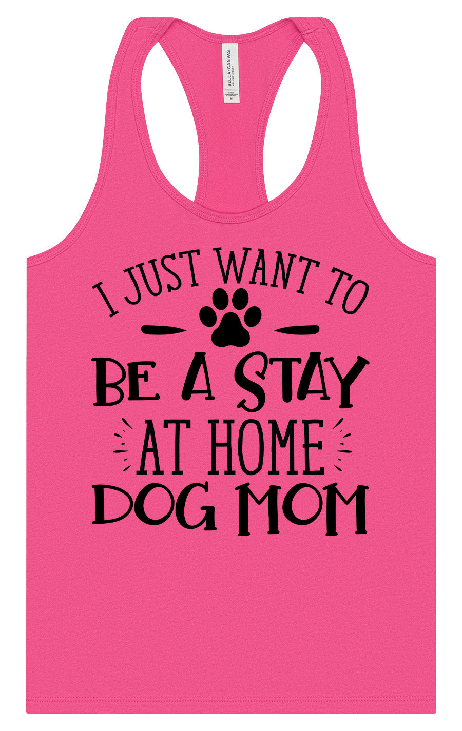 Wanna Be Stay at Home Dog Mom Women's Racerback Tank