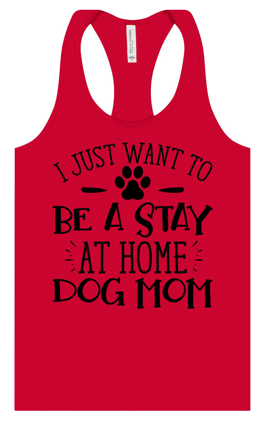 Wanna Be Stay at Home Dog Mom Women's Racerback Tank