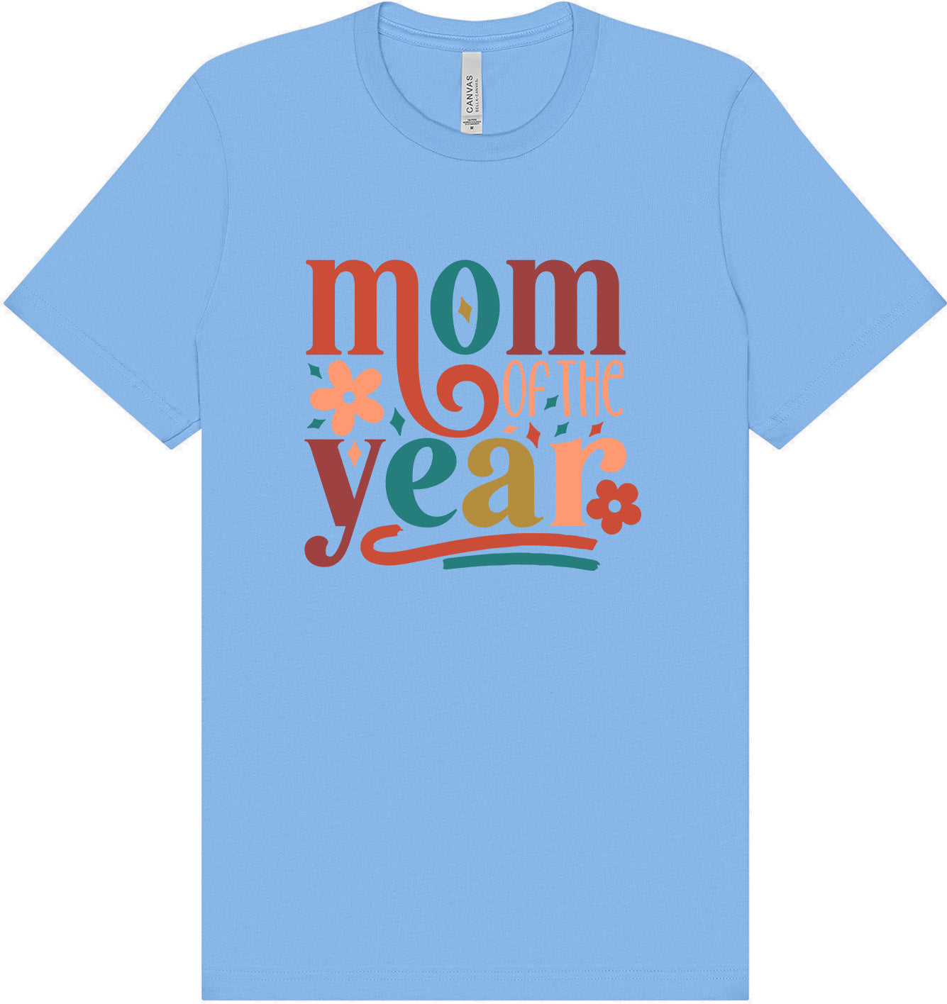 Colorful Mom of the Year Adult Bella Canvas Shirt