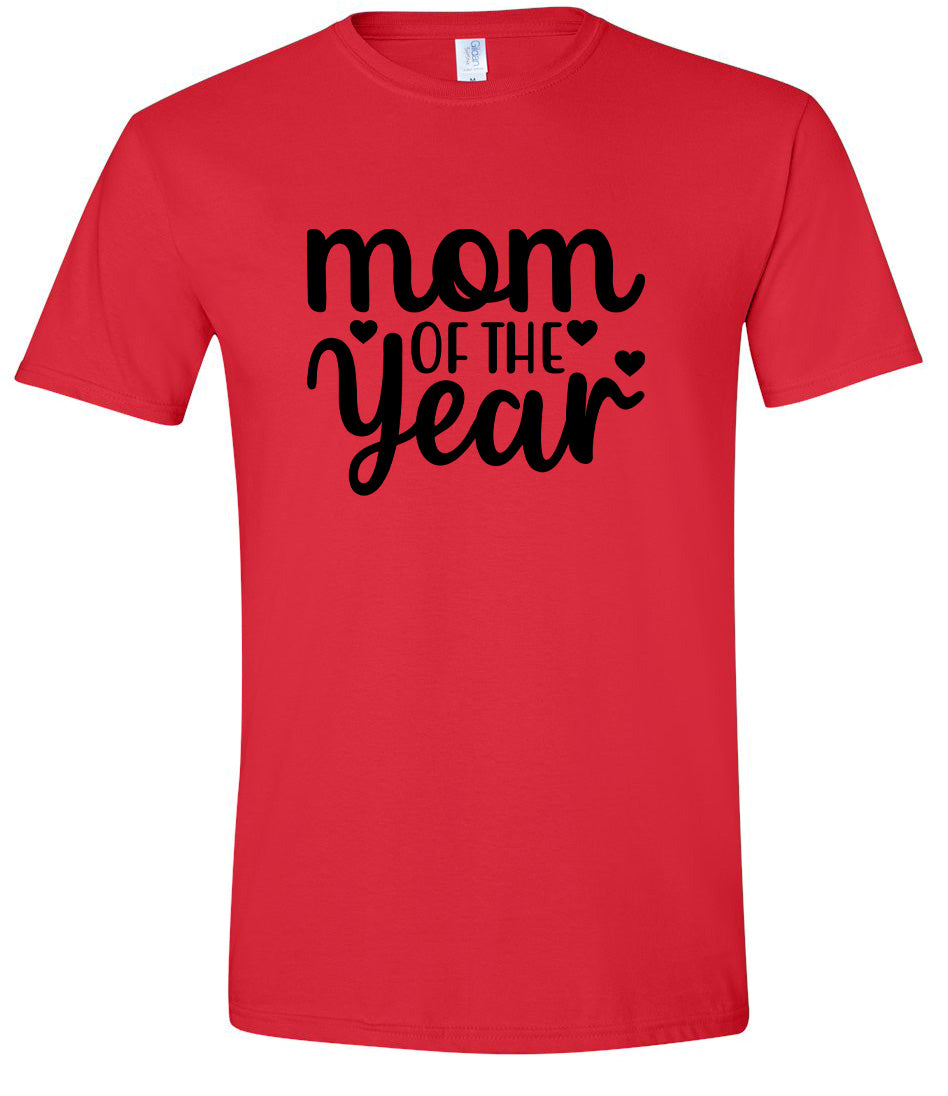 Mom of the Year Adult Gildan Soft Shirt