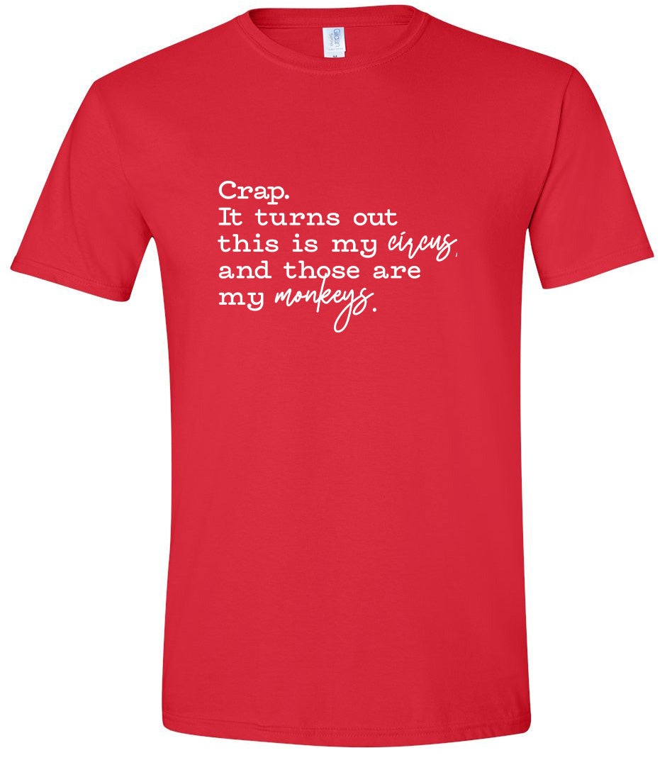 My Circus, My Monkeys Adult Gildan Soft Shirt