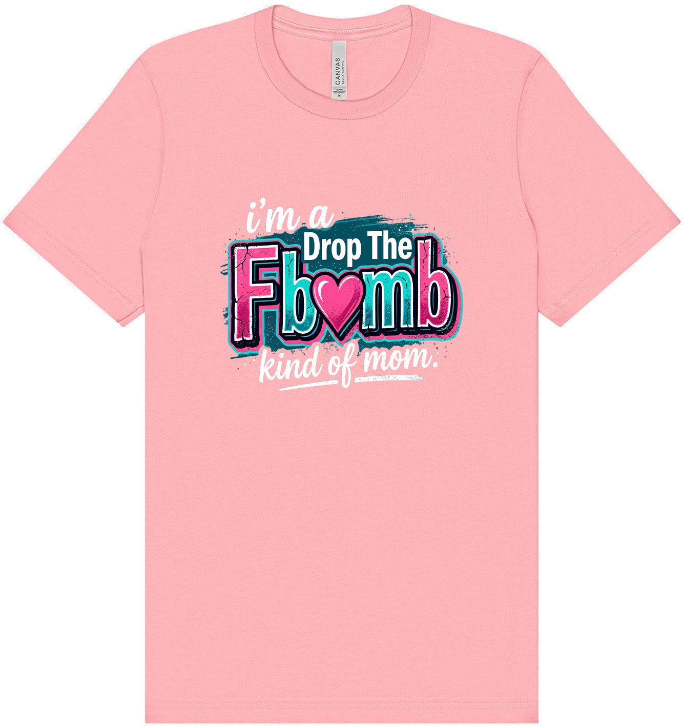 F Bomb Mom Adult Bella Canvas Shirt