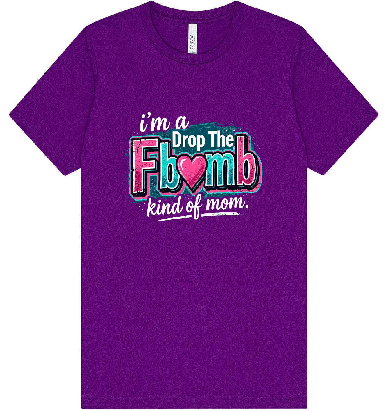 F Bomb Mom Adult Bella Canvas Shirt