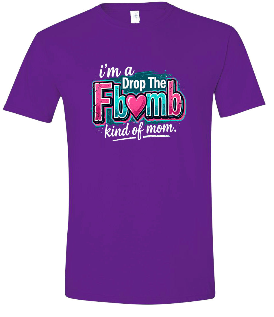 F Bomb Mom Adult Gildan Soft Shirt