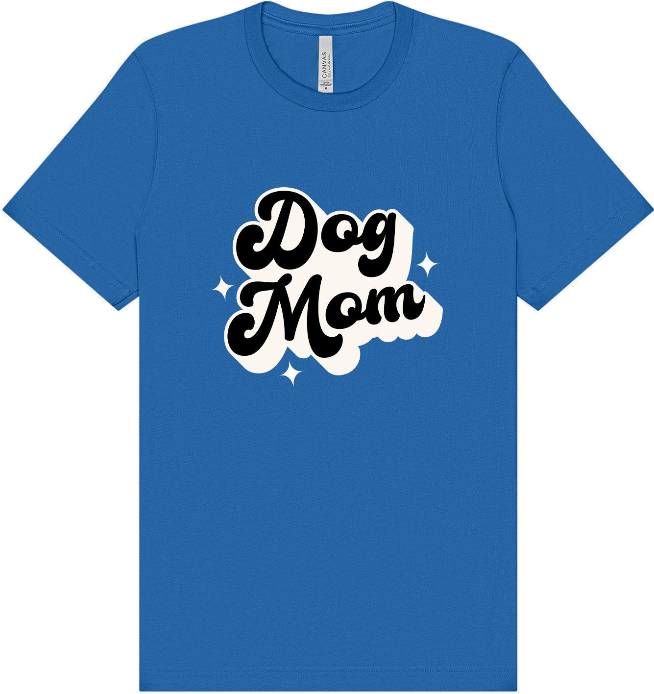 Dog Mom Adult Bella Canvas Shirt