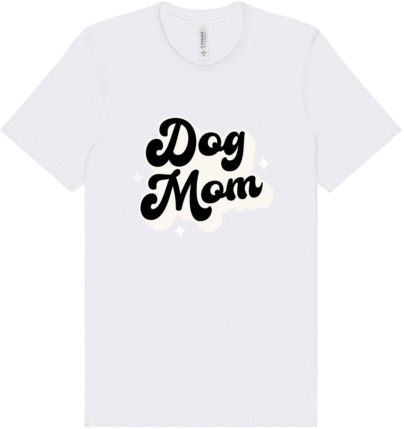Dog Mom Adult Bella Canvas Shirt