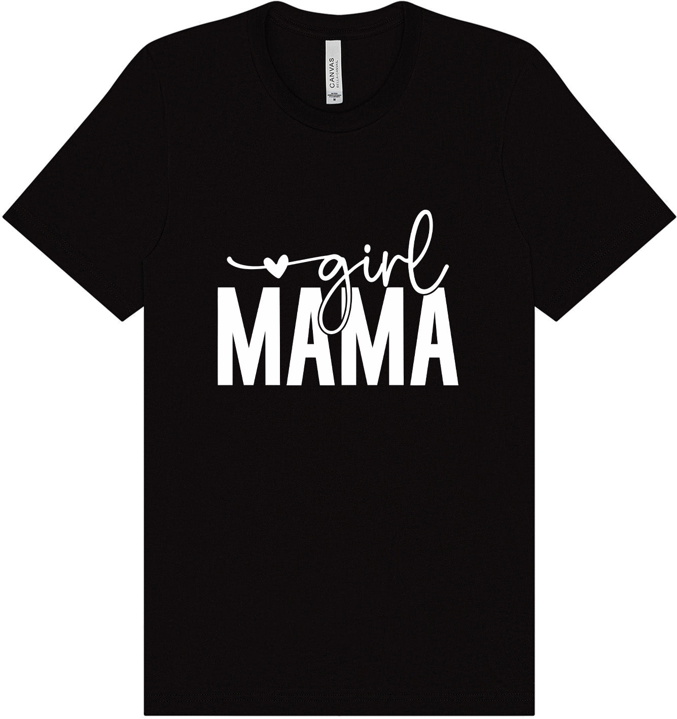 Girl Mama Adult Bella Canvas Shirt