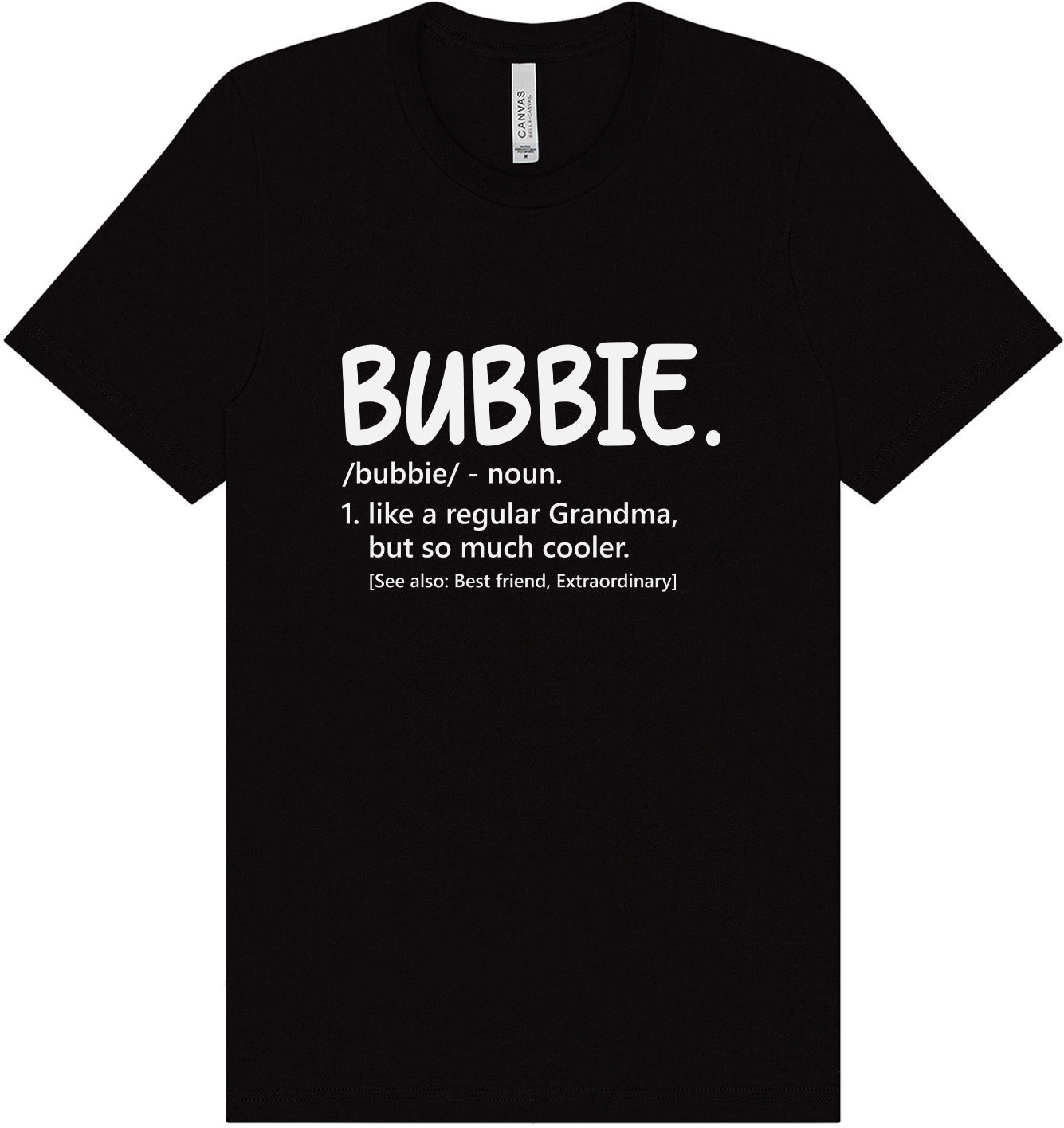 Bubbie Adult Bella Canvas Shirt