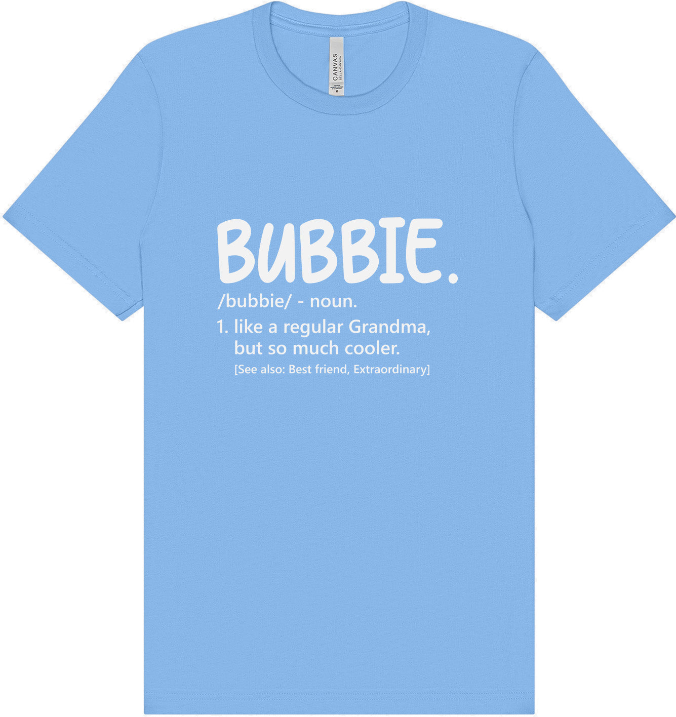 Bubbie Adult Bella Canvas Shirt
