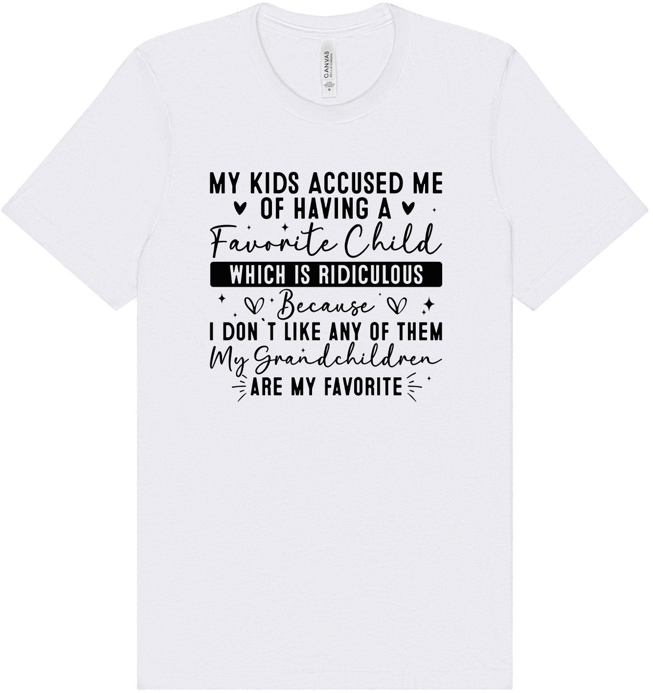 Grandchildren are my Favorite Adult Bella Canvas Shirt