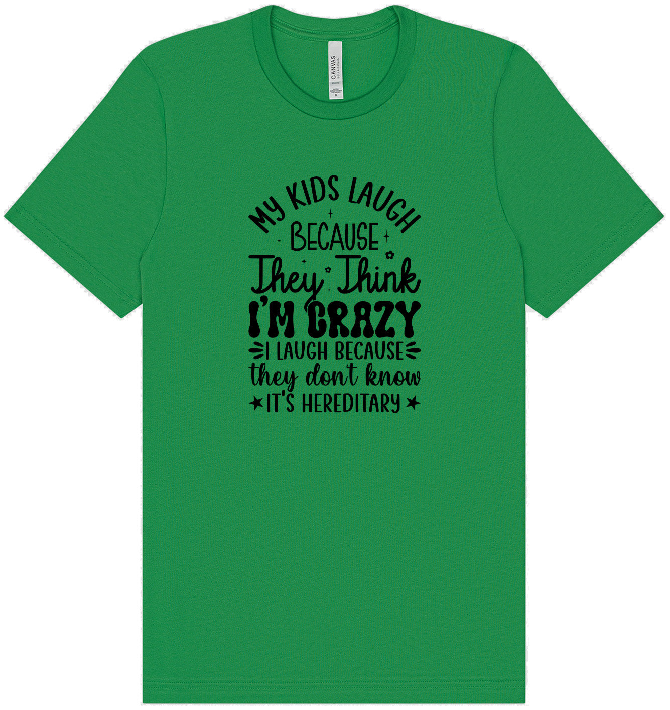 They Don't Know It's Hereditary Adult Bella Canvas Shirt
