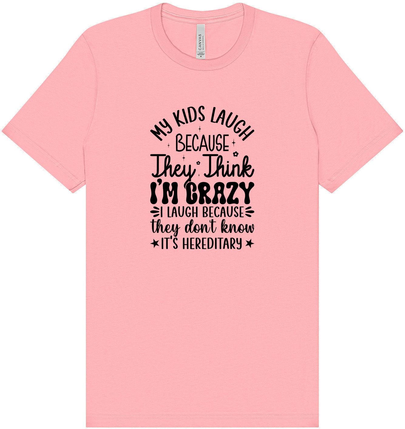 They Don't Know It's Hereditary Adult Bella Canvas Shirt