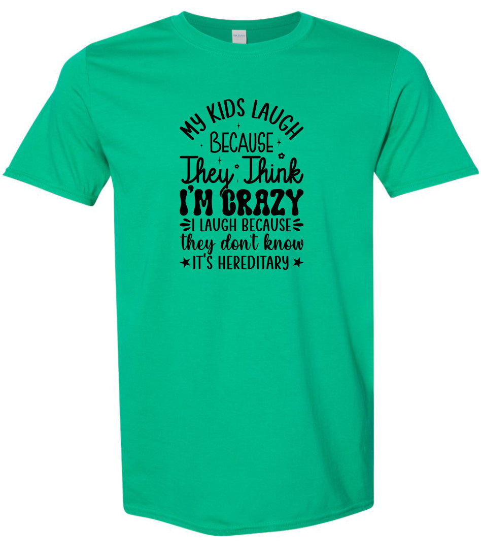 They Don't Know It's Hereditary Adult Gildan Soft Shirt