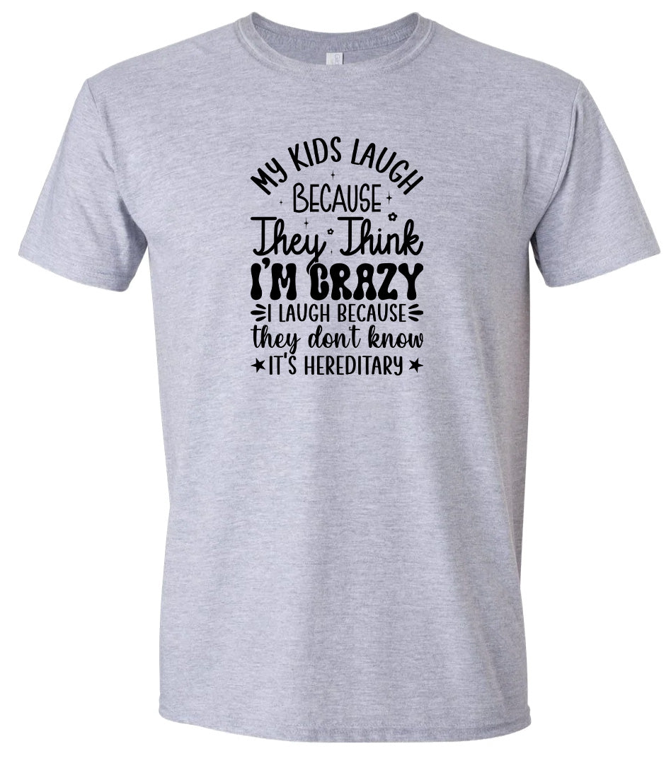They Don't Know It's Hereditary Adult Gildan Soft Shirt