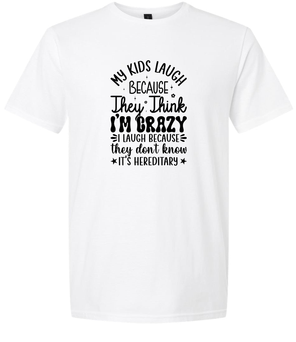 They Don't Know It's Hereditary Adult Gildan Soft Shirt